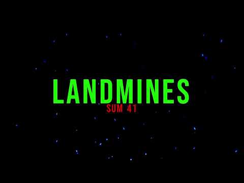Sum 41 - Landmines (Lyrics)