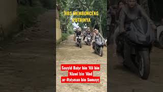 Download lagu SAYYID BAHR BIN SUMAYT || MOMENT SAAT MEMBONCENG PUTRINYA mp3 Download lagu SAYYID BAHR BIN SUMAYT || MOMENT SAAT MEMBONCENG PUTRINYA mp3