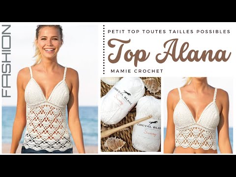 PRETTY ALANA TOP REALLY ADJUSTABLE IN ALL CROCHET SIZES    TUTORIAL step by step @Mamie Crochet