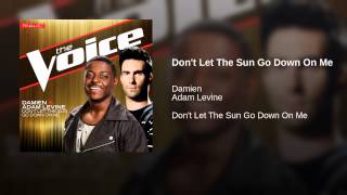 Don't Let The Sun Go Down On Me (The Voice Performance)