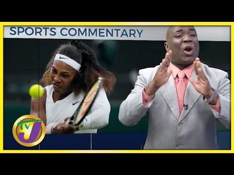 Serena Williams TVJ Sports Commentary June 29 2022