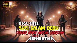 Download lagu Suci Dalam Debu β Iklim | Lagu Legendaris Malaysia | Rock Cover by Ai She Etha πΈπ₯ mp3 Download lagu Suci Dalam Debu β Iklim | Lagu Legendaris Malaysia | Rock Cover by Ai She Etha πΈπ₯ mp3
