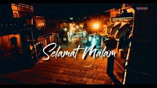 Download lagu Story wa selamat malam mp3 Download lagu Story wa selamat malam mp3