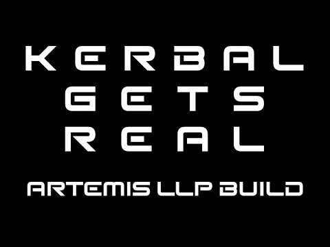 Kerbal Gets Real | Build Episode 2 - Artemis LLP | KSP RSS/RO/RP1 Letsplay