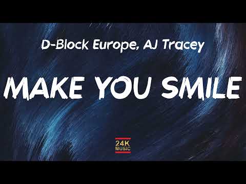 D-Block Europe - Make You Smile ft. AJ Tracey (Lyrics) "No tantrums girl no tantrums"