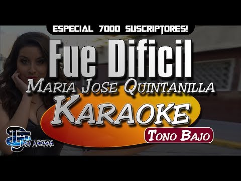 ♫ Karaoke Fue Dificil (Tono Bajo) - Maria Jose Quintanilla |Creado por Dj DEpRa| ♫