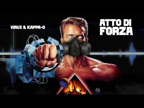 VIRUX & KAPPA-O - ATTO DI FORZA