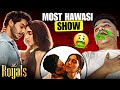 This Worst Netflix Show Might Destroy Your Life The Royals Jhandwa Roast Ep 27