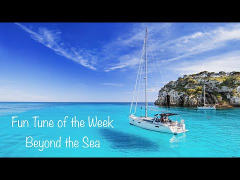 Fun Tune of the Week #5 - Beyond the Sea