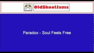 Paradox - Soul Feels Free (Vocal) 12" Vinyl HQ