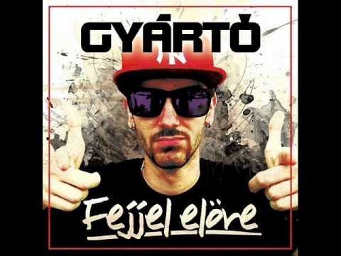 Gyártó & Wrábi & Jaksa - A mi sztorink nem ferdít (FEJJEL ELŐRE)
