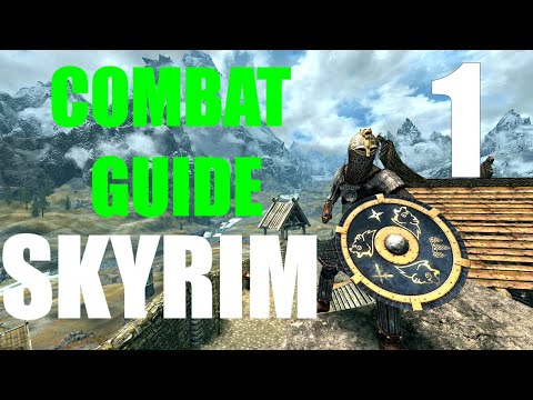 Skyrim Combat Guide | Part 1