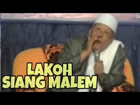 Ceramah KH. Abdullah Sattar - Mun Lakoh Siang Malem Padeh Bik Bilis