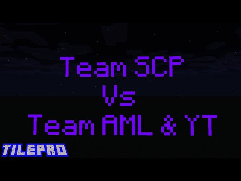 Team SCP vs Team AML and YT(12K sub special)