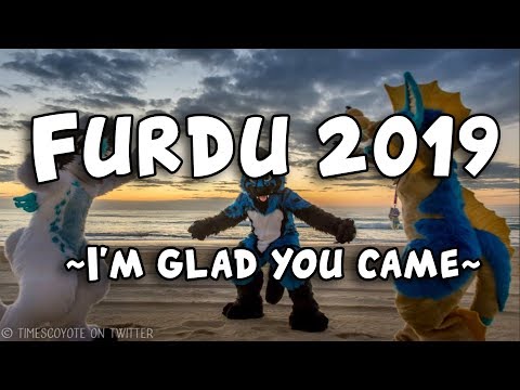 FurDu 2019 ~ I'm glad you came