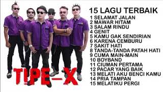 Download lagu Kumpulan 15 Lagu terbaik - Tipe X mp3 Download lagu Kumpulan 15 Lagu terbaik - Tipe X mp3