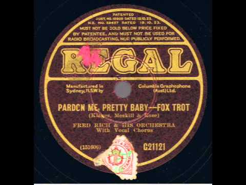 Pardon Me Pretty Baby : Fred Rich and His Orchestra