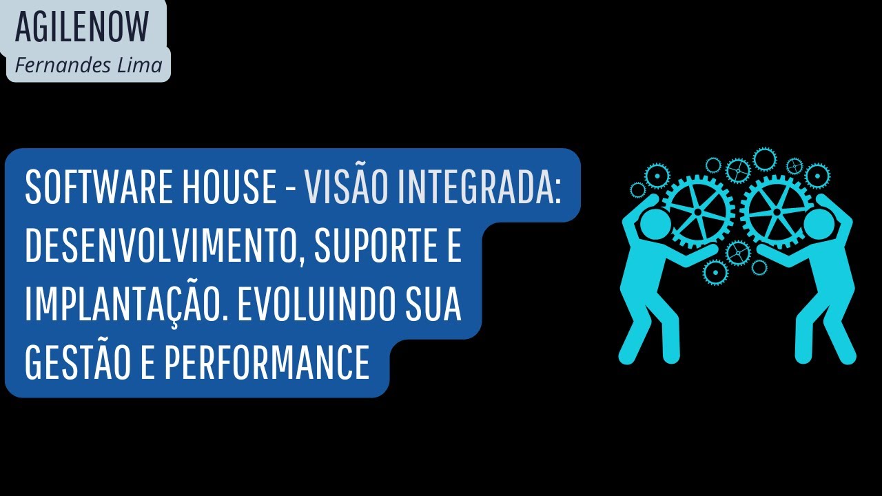 Software house   Visão integrada Desenvolvimento:  Suporte e   Implantação.