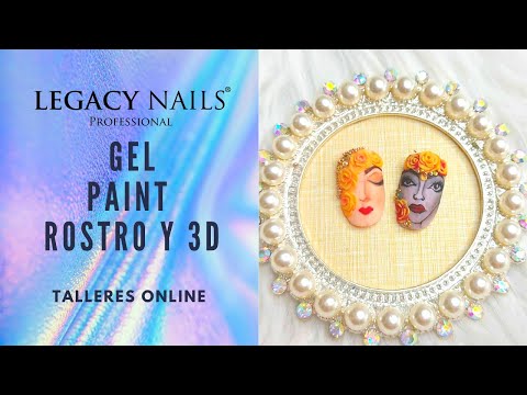 GEL PAINT ROSTRO Y 3D │ TALLER DE UÑAS │ LEGACY NAILS