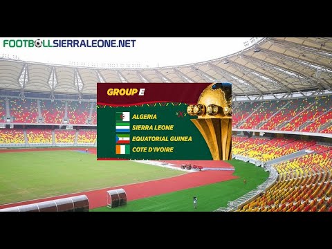 Sierra Leone African Cup of Nations 2021 Group E Matches Stade de Japoma, Cameroon