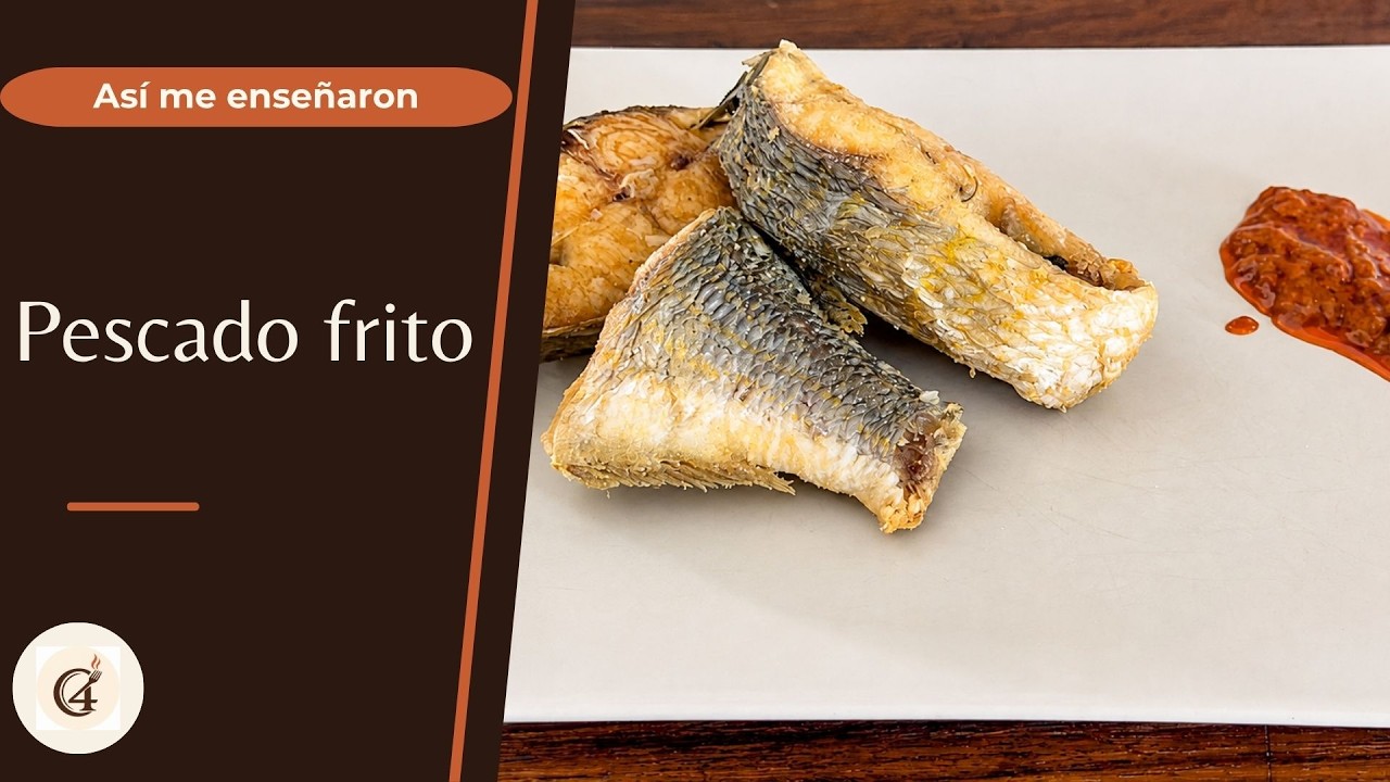 Así me enseñaron a hacer pescado frito