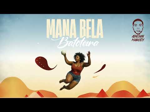 Mana Bela Batoteira - Adilson Marley (Visualizer)