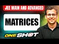 Manzil 2025 MATRICES In One Shot All Concepts PYQs Covered JEE Main Advanced