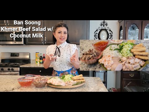 How To Make Ban Soong - Delicious Khmer Beef Salad w/ Coconut Milk @ Bopha's Kitchen