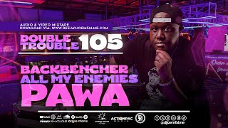 Download lagu Dj Joe Mfalme Mixx 105 - Pawa, BackBencher, All My Enemies Are Suffering, Bien, Wakadinali, 2025. mp3