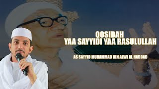 Download lagu Yaa Sayyidi Yaa Rasulullah ( Syair Sayyidil Walid Al Habib Abdurahman Assegaf ) mp3