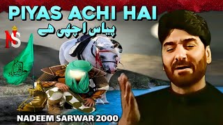 Download lagu Piyas Achi Hai | Nadeem Sarwar | 2000 | 1421 mp3