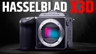 Hasselblad X3D - 150 MEGAPIXEL King!