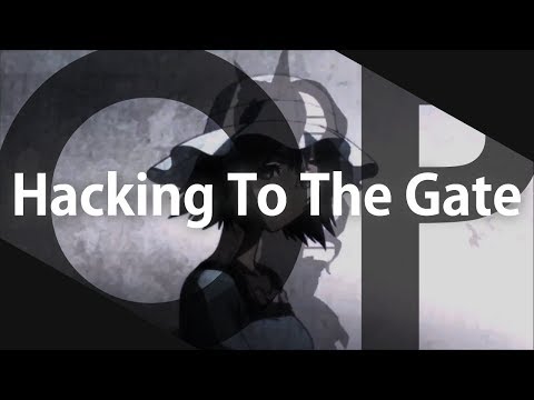 Steins Gate - Hacking To The Gate feat. Akano Opening (Dj jo - Zempaku)