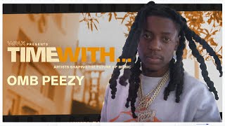 WMX Presents: Time With… OMB Peezy [Trailer]
