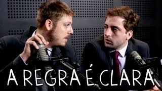 A REGRA É CLARA