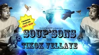 Soup'Sons de Tikok Vellaye : de Ti Sours à TiKok