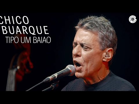 Tipo Um Baião - Chico Buarque