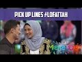 Fattah Kasi Pick up Line Bahasa Kelantan Untuk Neelofa #lofattah - MeleTOP Episod 209 [1.11.2016]
