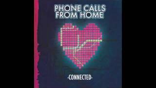 Phone Calls From Home - 