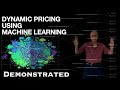 Dynamic Pricing using Machine Learning Demonstrated