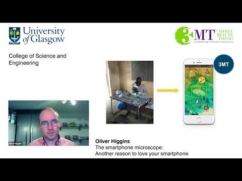 3MT Final 2021- Oliver Higgins- CoSE- The Smartphone Microscope: Another Reason to Love Your...