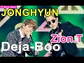 HOT]JONGHYUN(feat. Zion.T)-Deja-Boo,종현(feat ...