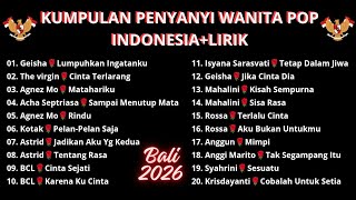 Download lagu KUMPULAN PENYANYI WANITA POP INDONESIA || Lirik || Lumpuhkan ingatanku 🤪 mp3