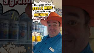 No Gratuity?! This Cruise Ship Sells Beer in the Gift Shop 🍺😳