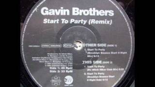 Gavin Brothers - Start To Party (Brooklyn Bounce RMX)