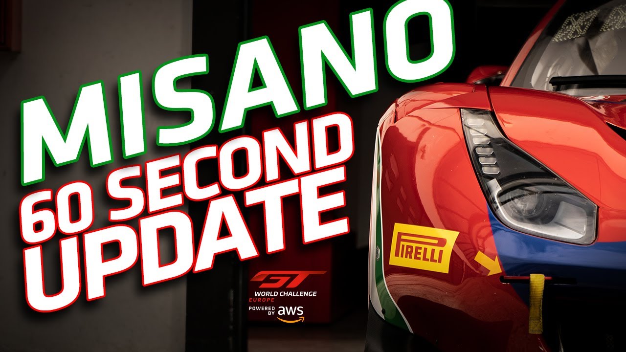 60 SECOND UPDATE! - MISANO - #GTWorldChEu 2020