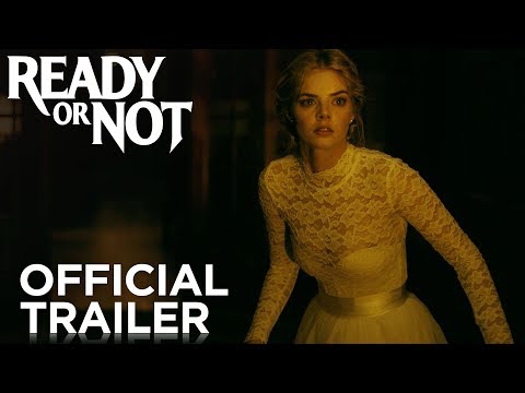 Ready Or Not (2019) Official Trailer