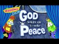 VeggieTales Fan Commentaries The VeggieTales Show God Wants Us To Make Peace