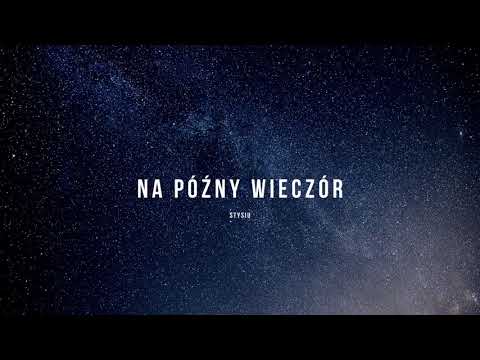 Stysiu - Na późny wieczór