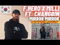 🇰🇷🇹🇭 F.HERO x MILLI Ft. Changbin of Stray Kids - Mirror Mirror [HYPE UK 🇬🇧 REACTION]